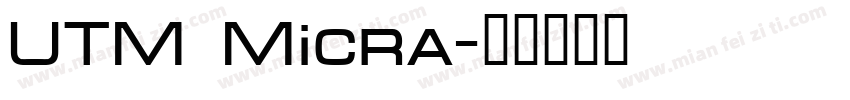 UTM Micra字体转换